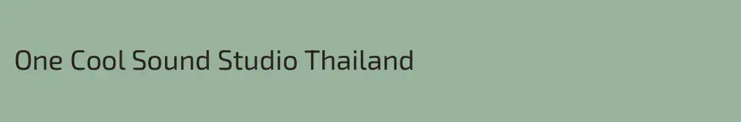 One Cool Sound Studio Thailand